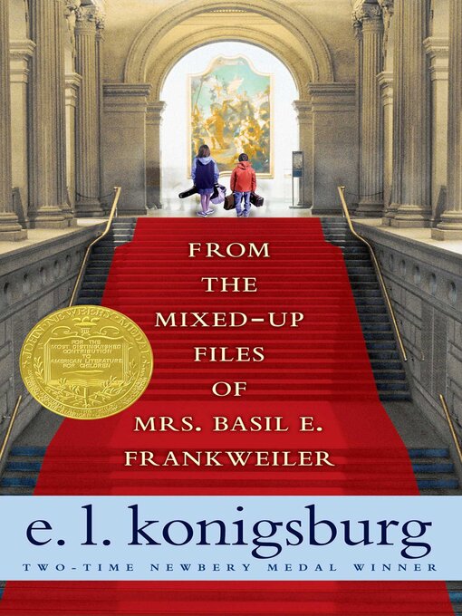 Title details for From the Mixed-Up Files of Mrs. Basil E. Frankweiler by E.L. Konigsburg - Wait list